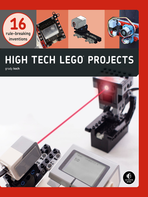 Title details for High-Tech LEGO Projects by Grady Koch - Wait list